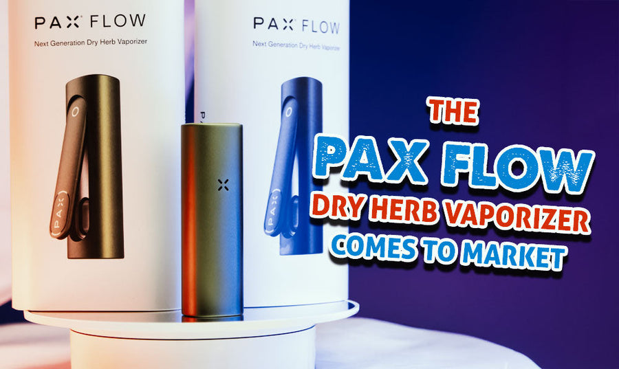 Der PAX Flow Dry Herb Vaporizer kommt auf den Markt