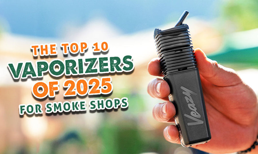 Die Top 10 Vaporizer des Jahres 2025 für Headshops