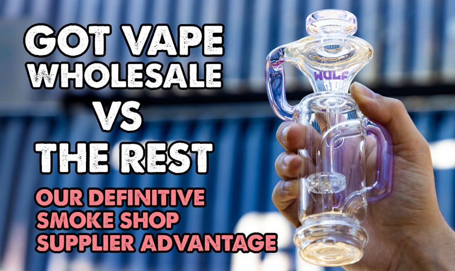 Got Vape Wholesale vs. Der Rest: Unser entscheidender Vorteil als Lieferant für Raucherbedarf